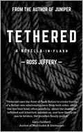 Tethered by Ross Jeffery