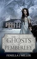 The Ghosts at Pembeley by Fenella J. Miller