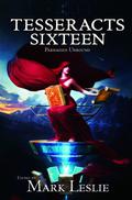 Tesseracts Sixteen: Parnassus Unbound (Tesseracts Anthology #16) by Robert H. Beer