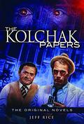 The Kolchak Papers: The Original Novels by Jeff Rice