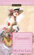 Pygmalion / My Fair Lady by George Bernard Shaw, Alan Jay Lerner