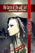 Curse of the Wolf Girl (Kalix MacRinnalch #2) by Martin Millar