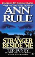 The Stranger Beside Me: Ted Bundy: The Shocking Inside Story by Ann Rule