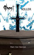 Ghostkiller by Marc Vun Kannon