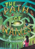 The Path of Names by Ari B. Goelman