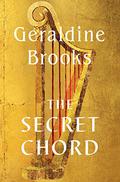 The Secret Chord by Geraldine Brooks