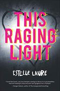 This Raging Light (This Raging Light #1) by Estelle Laure