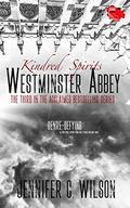 Kindred Spirits: Westminster Abbey (Kindred Spirits #3) by Jennifer C. Wilson