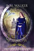 A Tale of Sorrow (Once Upon a Harem #10) by R.M. Walker