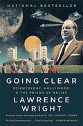 Going Clear: Scientology, Hollywood, and the Prison of Belief by Lawrence Wright