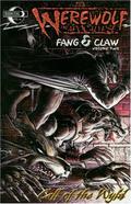 Werewolf the Apocalypse: Fang and Claw Volume 2: Call of the Wyld by Fernando Blanco