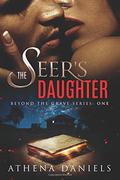 The Seer's Daughter by Athena Daniels