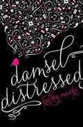 Damsel Distressed by Kelsey Macke