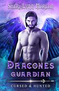 Dracones Guardian by Sheri-Lynn Marean