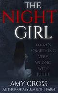 The Night Girl: The Complete Series by Amy Cross