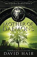 Mother of Daemons (The Sunsurge Quartet #4) by David Hair
