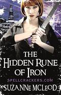 The Hidden Rune of Iron (Spellcrackers.com #5) by Suzanne McLeod