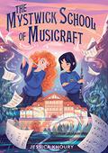 The Mystwick School of Musicraft (Mystwick #1) by Jessica Khoury