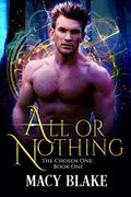 All or Nothing by Macy Blake