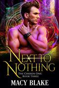 Next to Nothing by Macy Blake