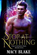 Stop at Nothing by Macy Blake