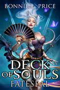 Fateseal (Deck of Souls #1) by Bonnie L. Price