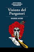 Visions del purgatori by Sergi G. Oset