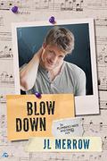 Blow Down by J.L. Merrow