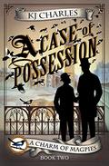 A Case of Possession by K.J. Charles