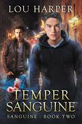 Temper Sanguine by Lou Harper