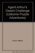 Agent Arthur's Desert Challenge (Usborne Puzzle Adventures #19) by Martin Oliver