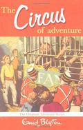The Circus of Adventure by Enid Blyton