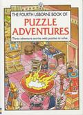 The Fourth Usborne Book Of Puzzle Adventures (Usborne Puzzle Adventures #20-22) by Martin Oliver