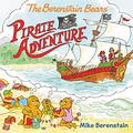The Berenstain Bears Pirate Adventure by Mike Berenstain