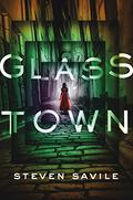 Glass Town (Glass Town #1) by Steven Savile