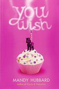 You Wish by Mandy Hubbard