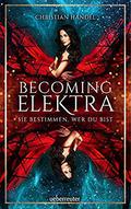 Becoming Elektra by Christian Handel