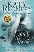 Don't Speak by Katy Regnery