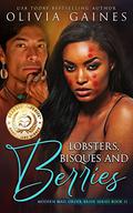 Lobsters, Bisques, and Berries by Olivia Gaines