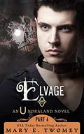Elvage by Mary E. Twomey