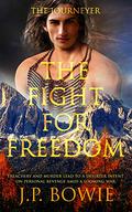 The Fight for Freedom (The Journeyer #3) by J.P. Bowie
