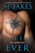If I Ever (Hell or High Water #4) by Stephanie Tyler