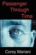 Passenger Through Time by Corey Mariani