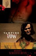 Vampire Vow (Vampires #1) by Michael Schiefelbein
