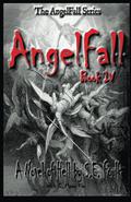 AngelFall Book IV - A Novel of Hell (AngelFall #4) by S.E. Foulk