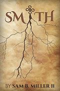 Smith by Sam B. Miller II
