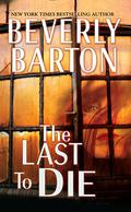 The Last to Die by Beverly Barton
