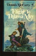 Flight to Thlassa Mey (Thlassa Mey #1) by Dennis McCarty