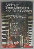 Androids, Time Machines & Blue Giraffes: A Panorama of Science Fiction by Eando Binder