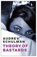 Theory of Bastards by Audrey Schulman